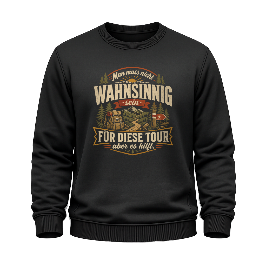 Wahnsinnig unterwegs – Wander Sweatshirt