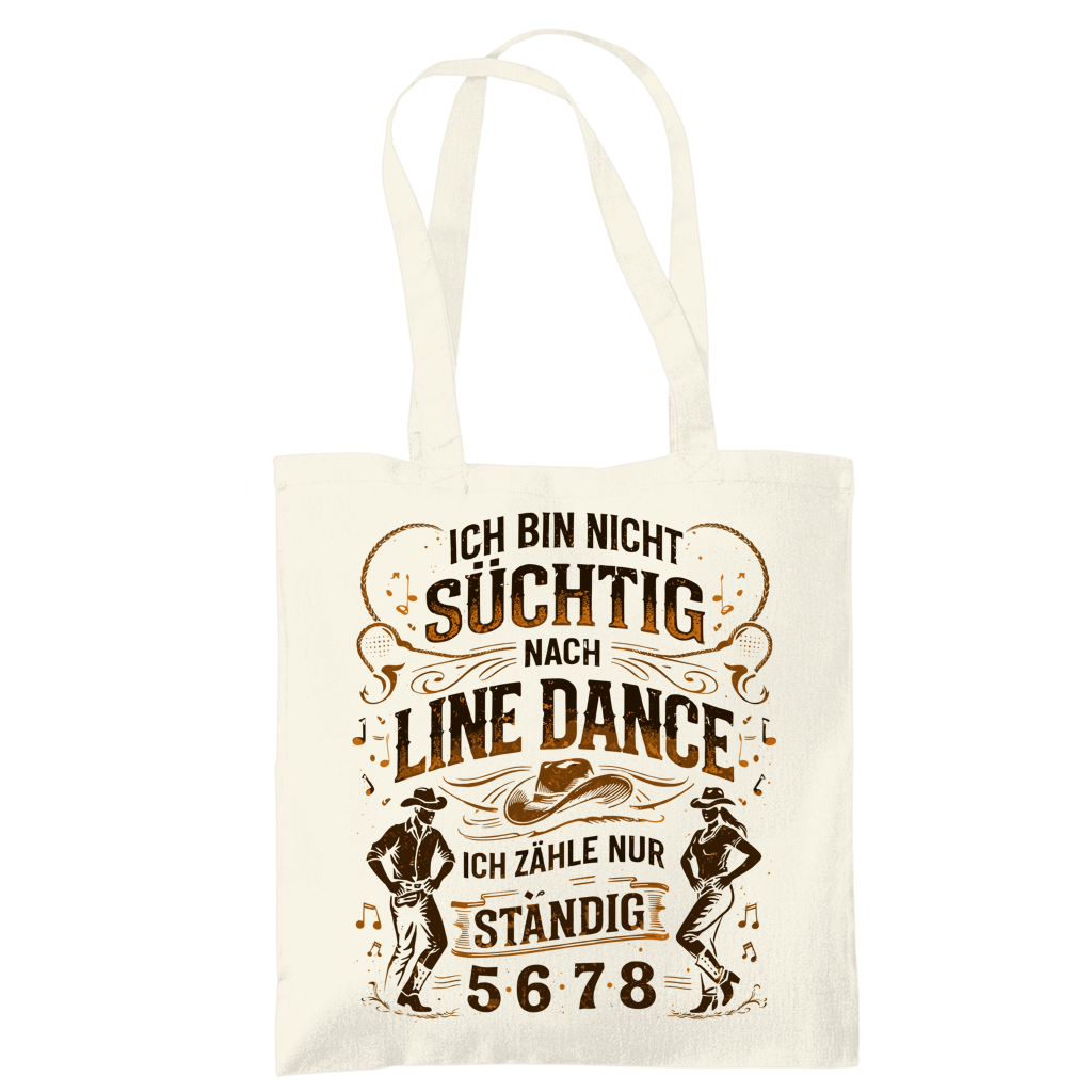 Nicht süchtig – Line Dance Tragetasche