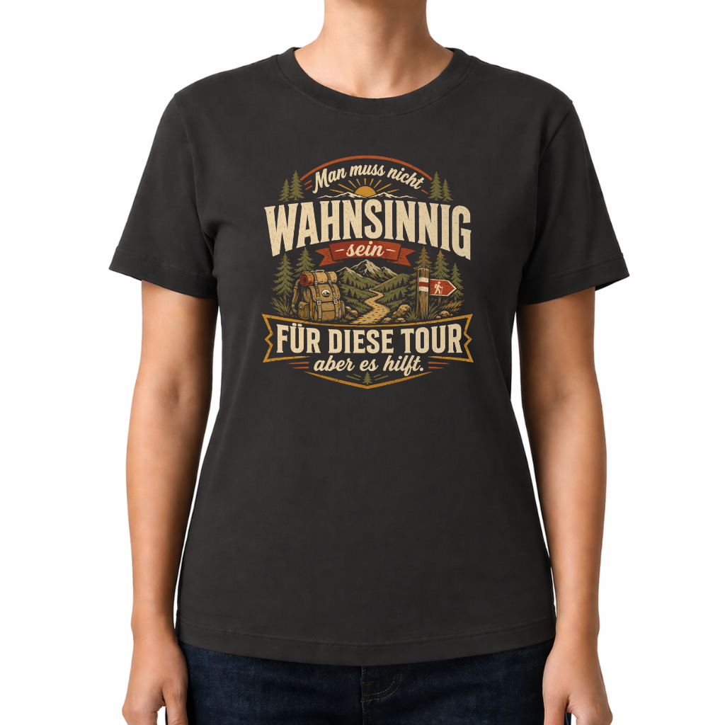 Wahnsinnig unterwegs  Wander T-Shirt