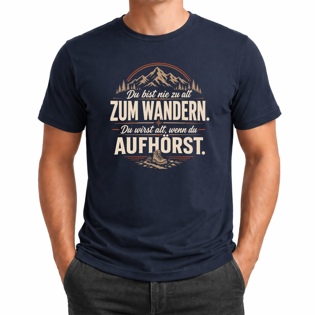 Nie zu alt  Wander T-Shirt