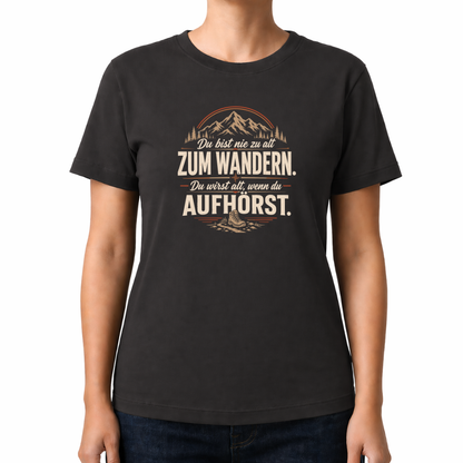 Nie zu alt  Wander T-Shirt