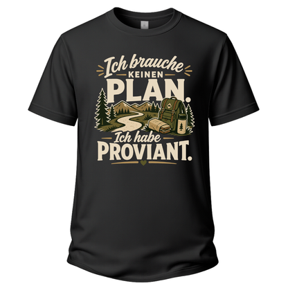 Schwarzes Wander T-Shirt mit Spruch „Ich brauche keinen Plan. Ich habe Proviant.“ und Outdoor-Motiv mit Wald, Weg, Rucksack und Lagerfeuer.