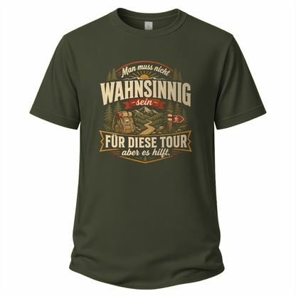 Wahnsinnig unterwegs  Wander T-Shirt