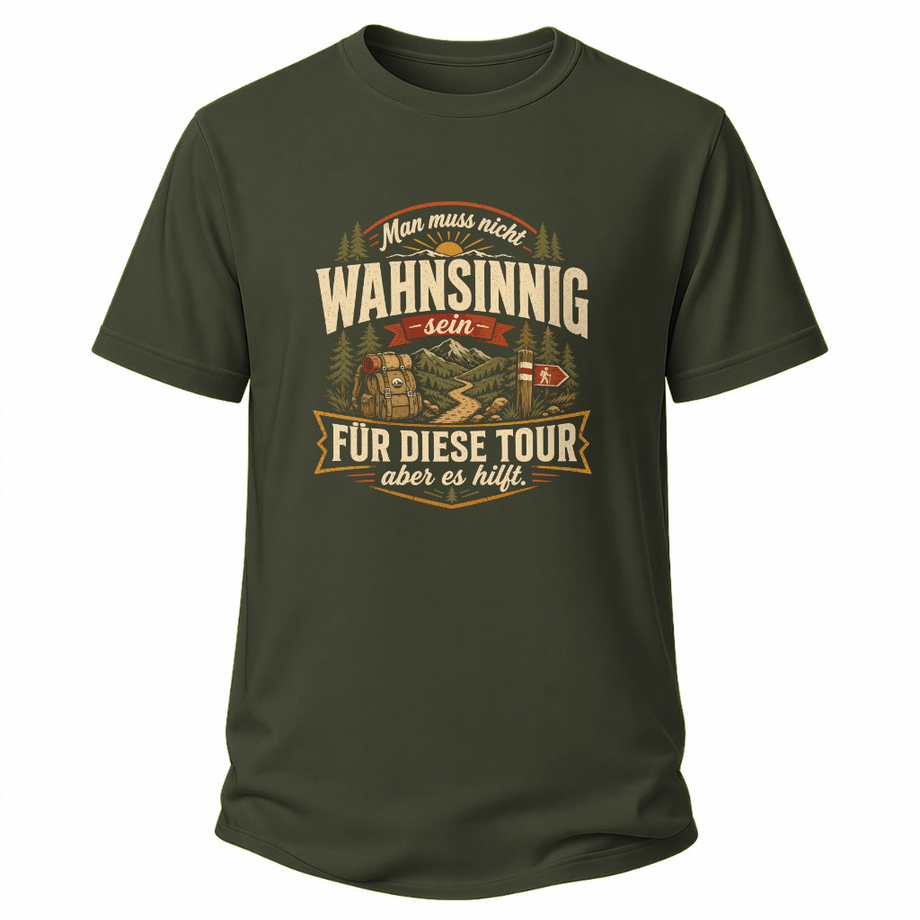 Wahnsinnig unterwegs  Wander T-Shirt