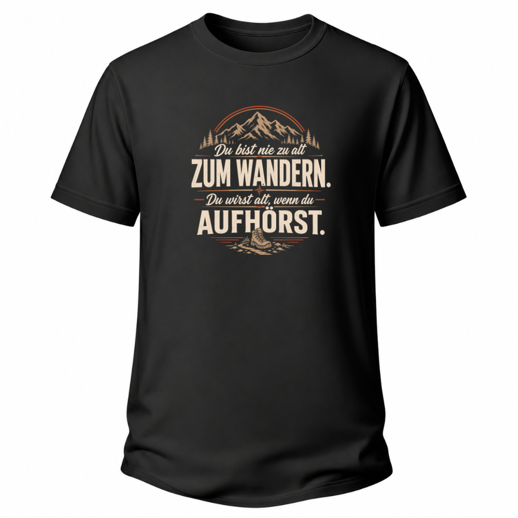 Nie zu alt  Wander T-Shirt
