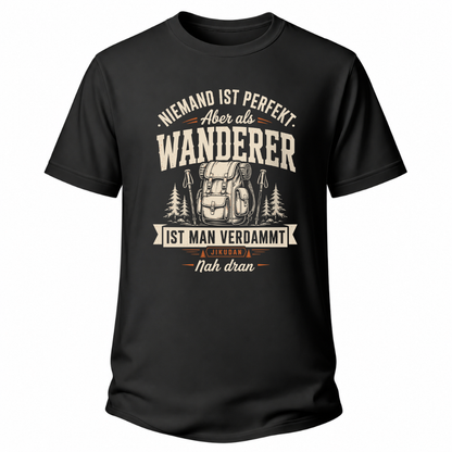 Niemand ist perfekt - Wander T-Shirt
