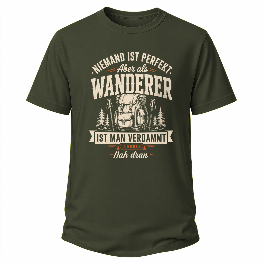 Niemand ist perfekt - Wander T-Shirt