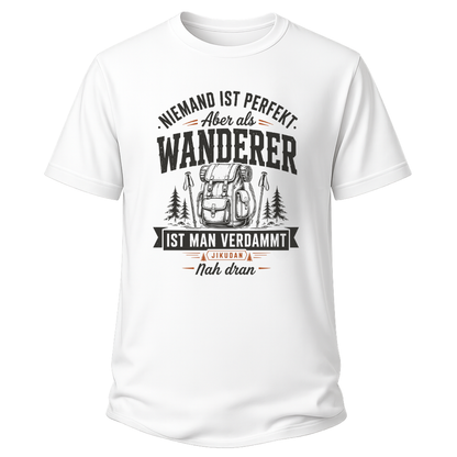 Niemand ist perfekt - Wander T-Shirt