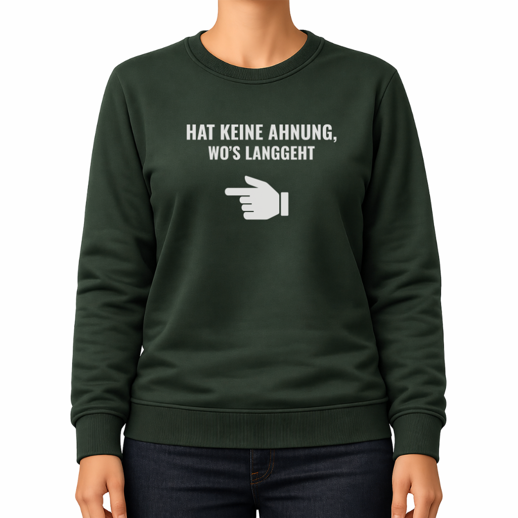 Hat keine Ahnung – Wander Sweatshirt