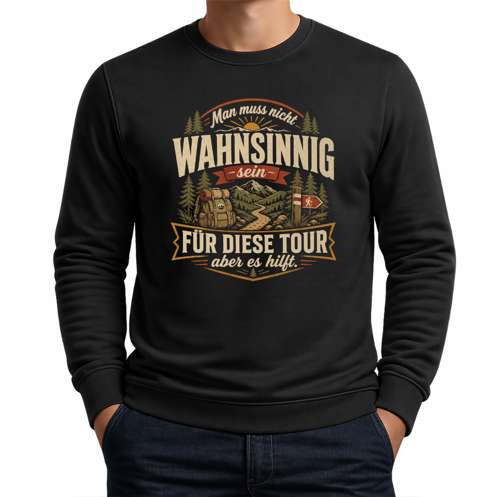 Wahnsinnig unterwegs  – Wander Sweatshirt