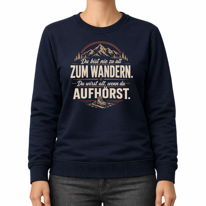 Nie zu alt  –  Wander Sweatshirt