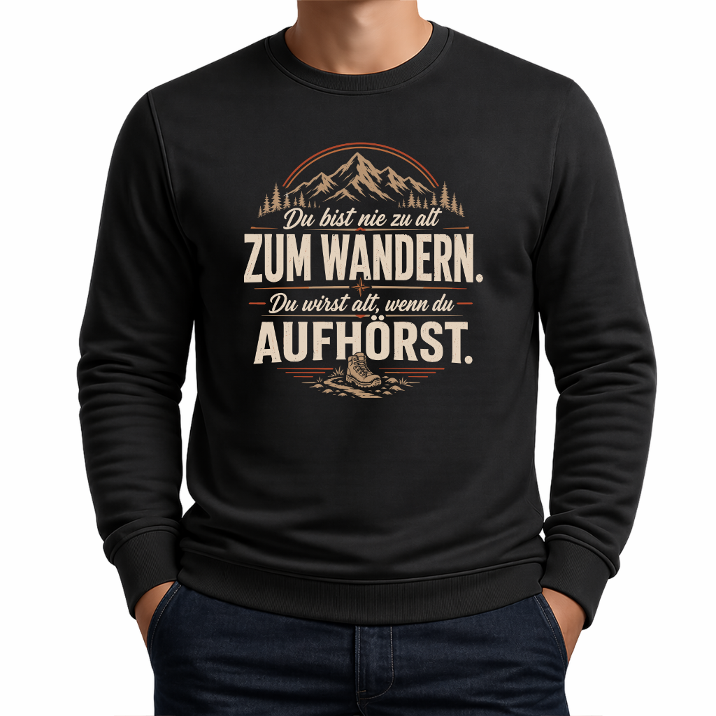 Nie zu alt  –  Wander Sweatshirt