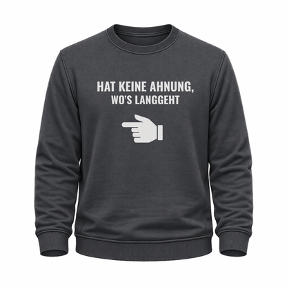 Graues Wander Hoodie mit Spruch „Hat keine Ahnung, wo’s langgeht“ und weißer Zeigehand.