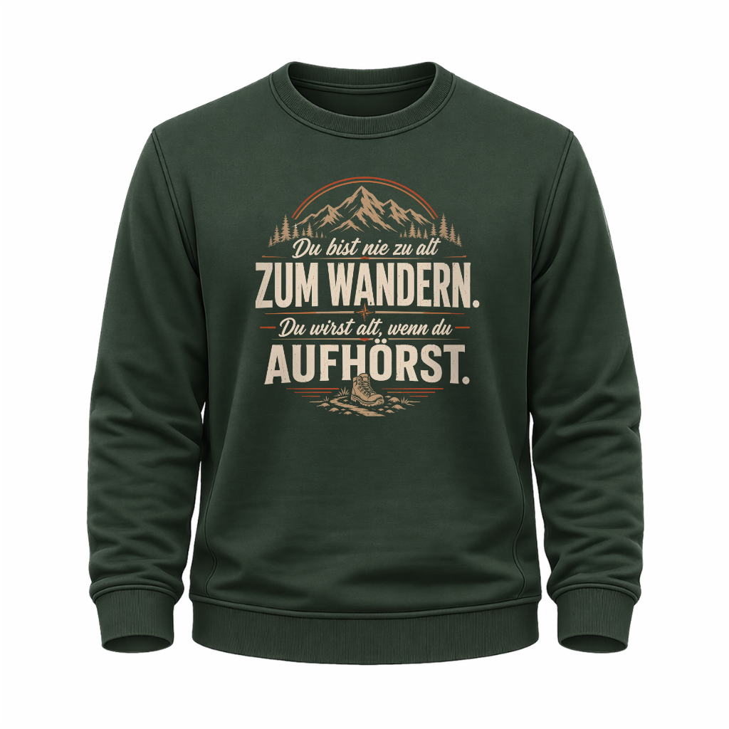 Nie zu alt  –  Wander Sweatshirt