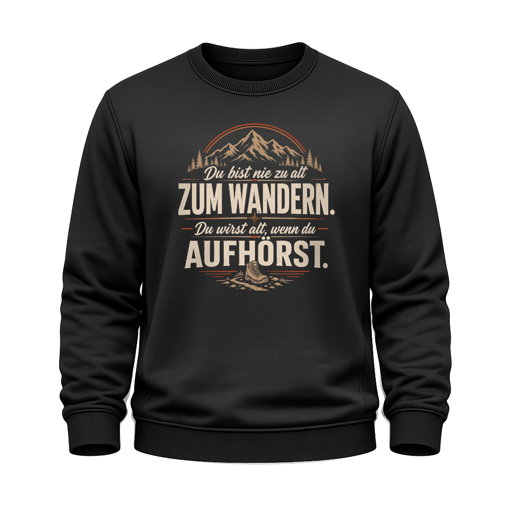 Nie zu alt  –  Wander Sweatshirt