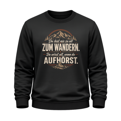Nie zu alt  –  Wander Sweatshirt