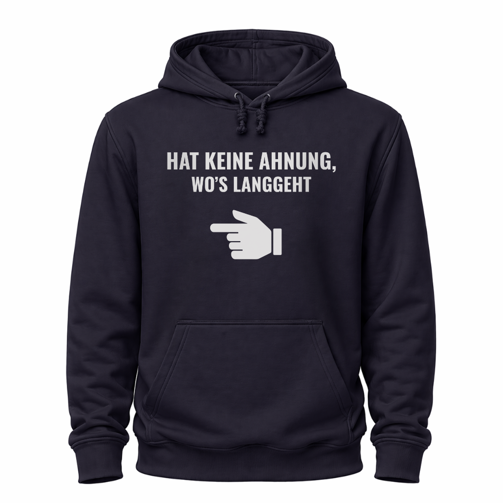 Navi  Blaues Wander Hoodie mit Spruch „Hat keine Ahnung, wo’s langgeht“ und weißer Zeigehand.