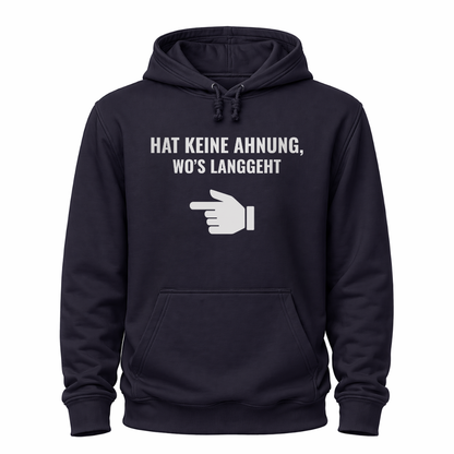 Navi  Blaues Wander Hoodie mit Spruch „Hat keine Ahnung, wo’s langgeht“ und weißer Zeigehand.