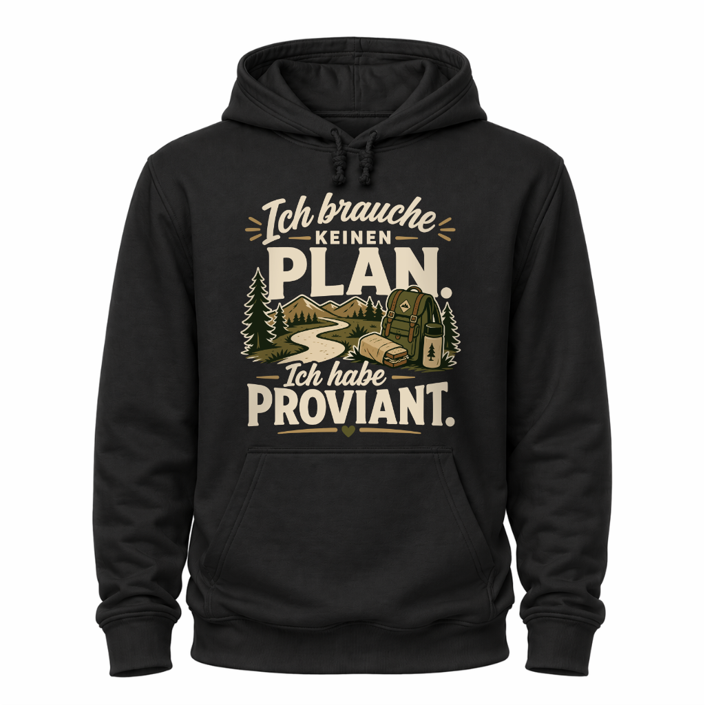 Schwarzes Wander Hoodie mit Spruch „Ich brauche keinen Plan. Ich habe Proviant.“ und Outdoor-Motiv mit Wald, Weg, Rucksack und Lagerfeuer.