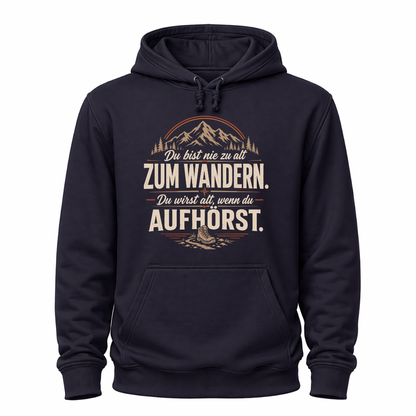 Nie zu alt  - Wander Hoodie