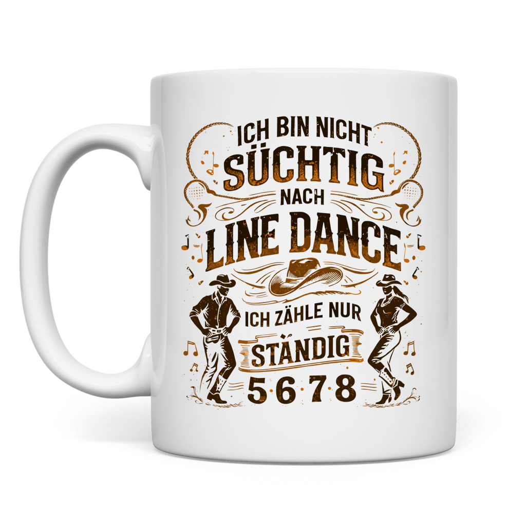 Nicht süchtig – Line Dance Tasse