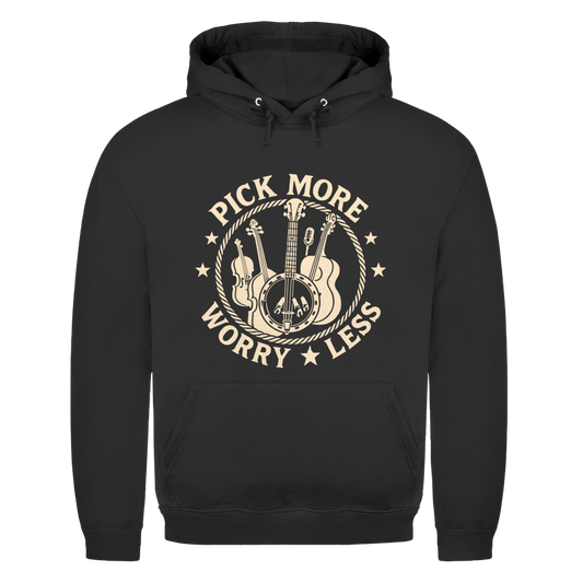 Pick More Worry Less – Countrymusik Hoodie