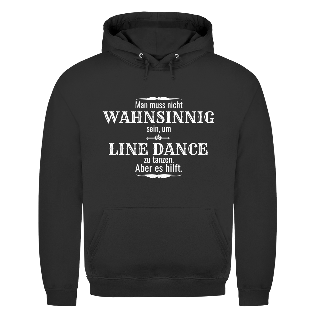 Schwarzes Line Dance Hoodie mit Spruch Wahnsinn