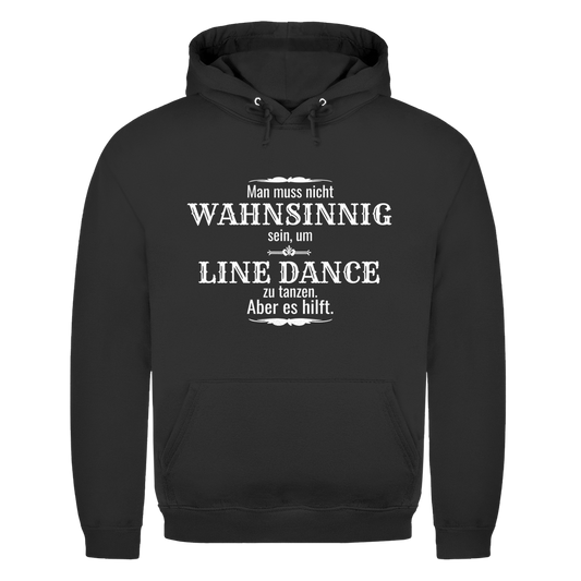 Schwarzes Line Dance Hoodie mit Spruch Wahnsinn