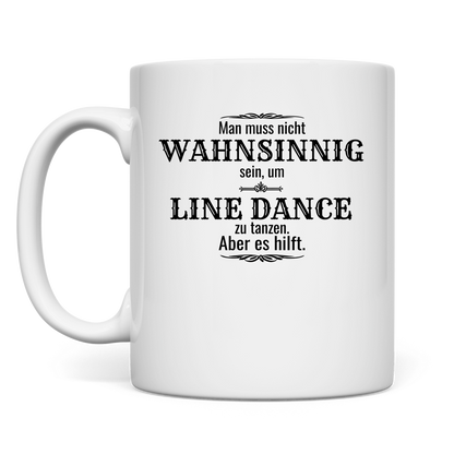 Wahnsinn - Tasse
