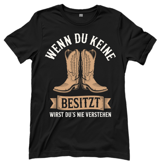 Wenn du keine Boots besitzt – Western T‑Shirt