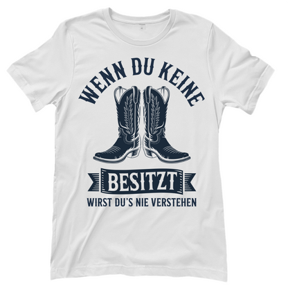 Wenn du keine Boots besitzt – Western T‑Shirt
