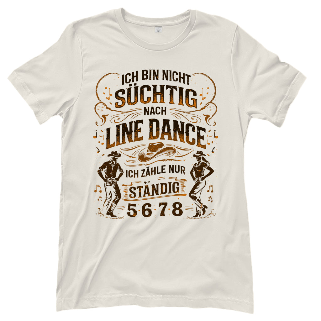 Nicht süchtig – Line Dance T‑Shirt