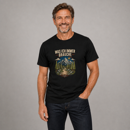 Was ich immer brauche - Wander T-Shirt