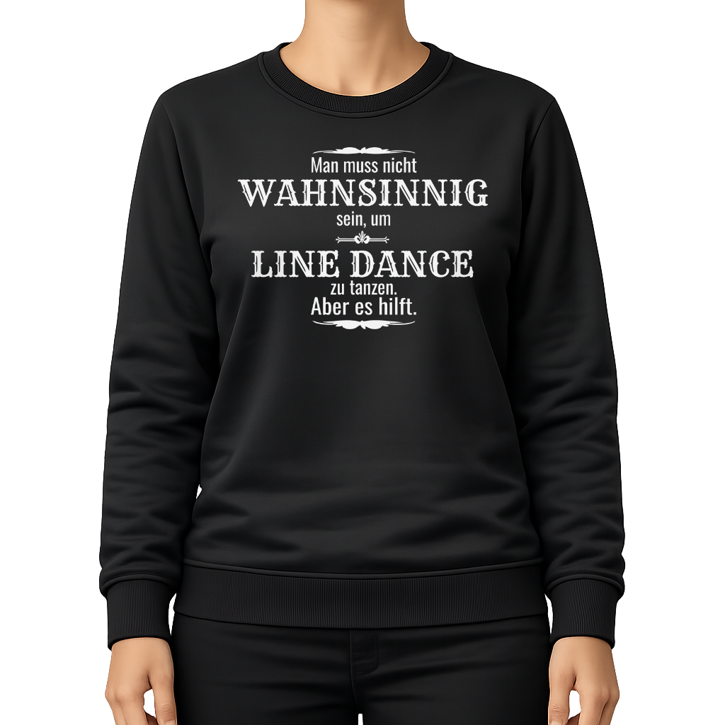Wahnsinn – Line Dance Sweatshirt