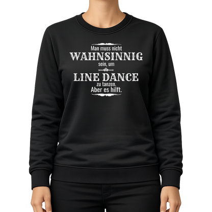 Wahnsinn – Line Dance Sweatshirt
