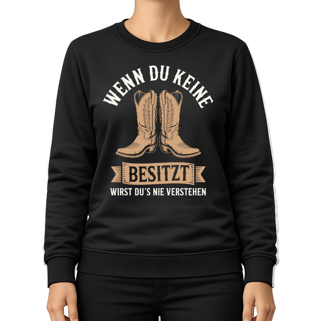 Wenn du keine Boots besitzt – Western Sweatshirt