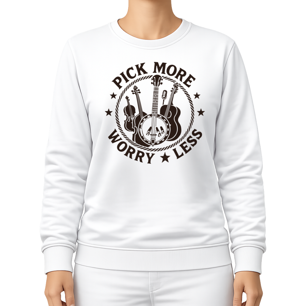 Pick More Worry Less – Countrymusik Sweatshirt
