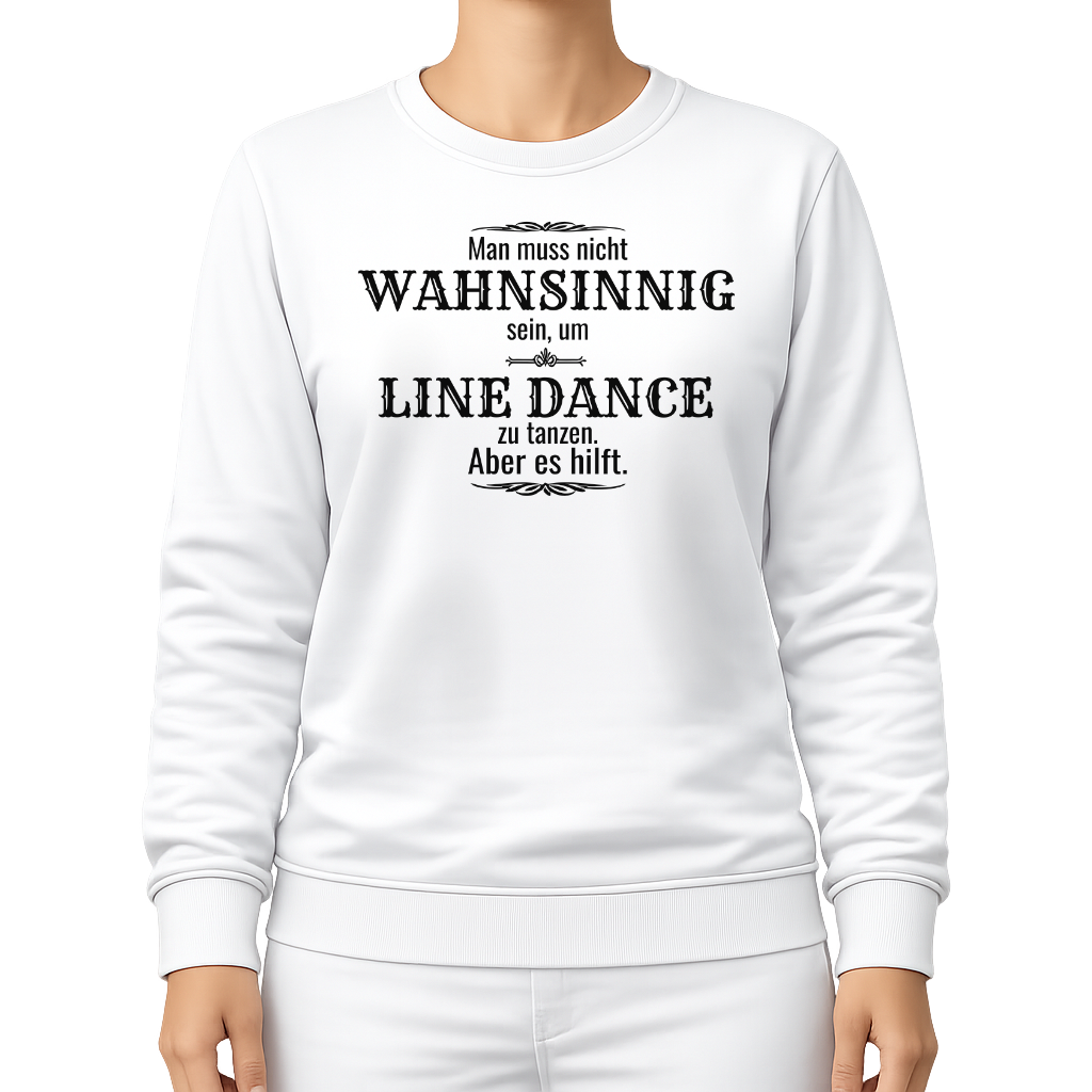 Wahnsinn – Line Dance Sweatshirt