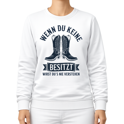 Wenn du keine Boots besitzt – Western Sweatshirt