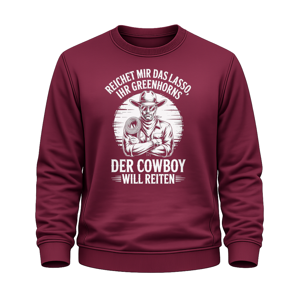 Der Cowboy will reiten – Western Sweatshirt