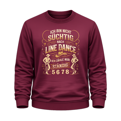 Nicht süchtig – Line Dance Sweatshirt