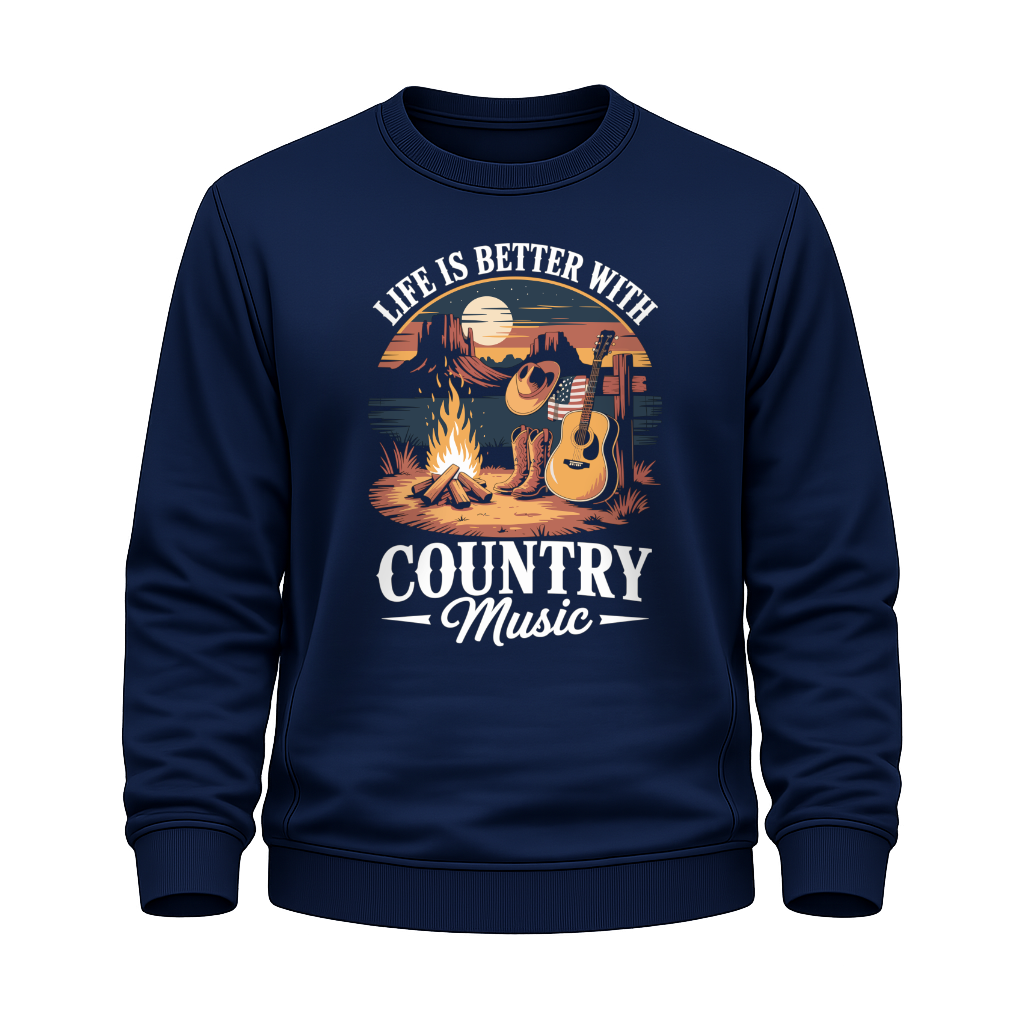 Life Is Better – Countrymusik Sweatshirt