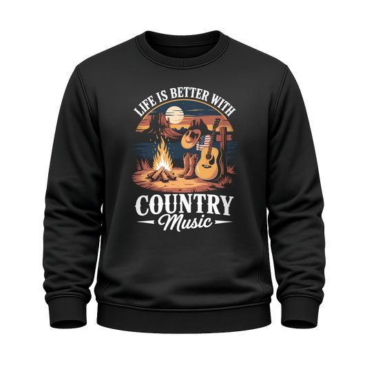 Life Is Better – Countrymusik Sweatshirt