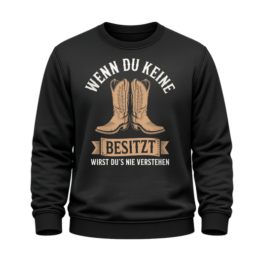 Wenn du keine Boots besitzt – Western Sweatshirt
