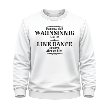 Wahnsinn – Line Dance Sweatshirt