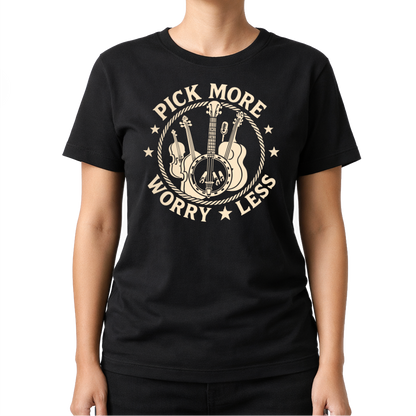 Pick More Worry Less – Countrymusik T‑Shirt