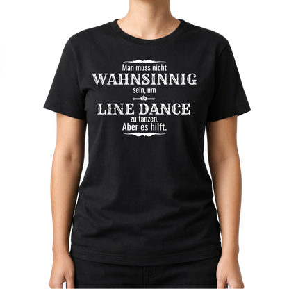 Wahnsinn – Line Dance T‑Shirt