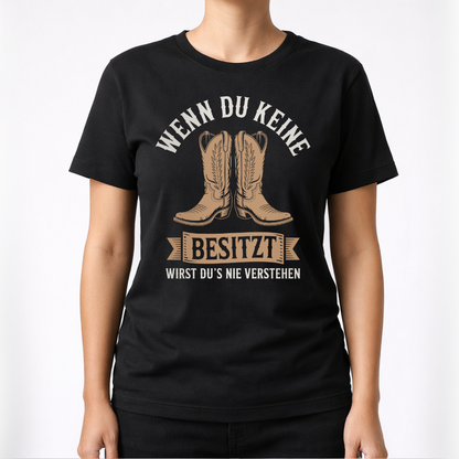 Wenn du keine Boots besitzt – Western T‑Shirt