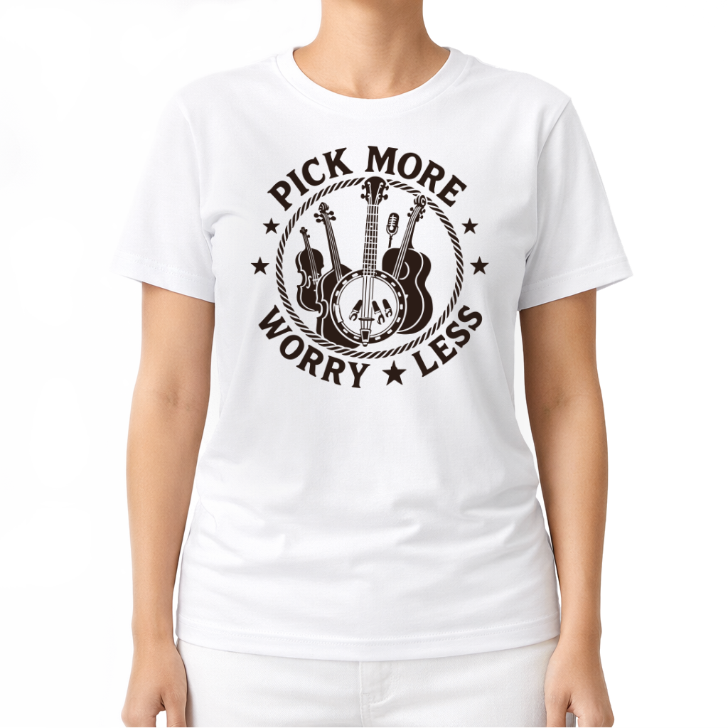 Pick More Worry Less – Countrymusik T‑Shirt