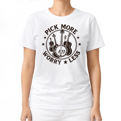 Pick More Worry Less – Countrymusik T‑Shirt